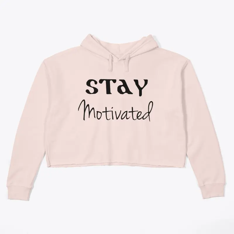 Stay Motivated